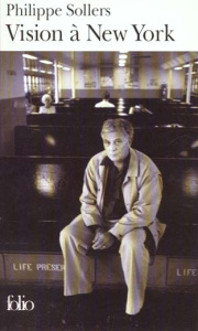 Vision à New York. Entretiens avec David Hayman - Sollers Philippe
