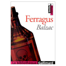 Ferragus, Chef des dévorants - Balzac Honoré de