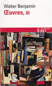 Oeuvres. Tome 3 - Benjamin Walter