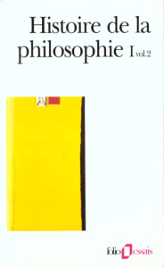 Histoire de la philosophie. Tome 1, volume 2, Antiquité, Moyen Age - COLLECTIF