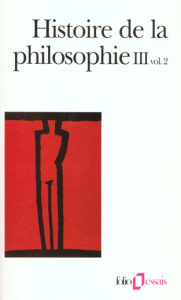 Histoire de la philosophie. Tome 3, volume 2, Le XXème siècle, La philosophie en Orient - COLLECTIF