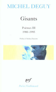 POEMES. Tome 3, Gisants 1980-1995 - Deguy Michel