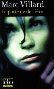 La porte de derrière - Villard Marc