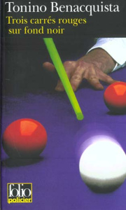 Trois carrés rouges sur fond noir - Benacquista Tonino