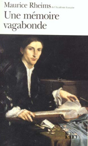 UNE MEMOIRE VAGABONDE. La préhistoire que nous vivons - Rheims Maurice