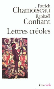 Lettres créoles - Chamoiseau Patrick ; Confiant Raphaël