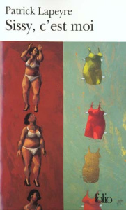 Sissy, c'est moi - Lapeyre Patrick