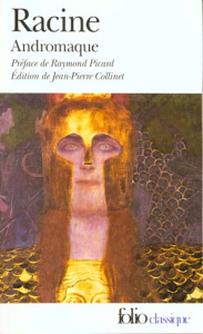 Andromaque - Racine Jean