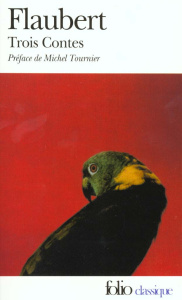Trois contes - Flaubert Gustave