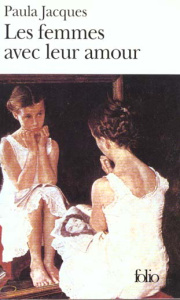 Les femmes avec leur amour - Jacques Paula