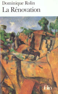 La rénovation - Rolin Dominique