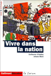 Vivre dans la nation - Andlau Guillaume d' ; Morri Johann