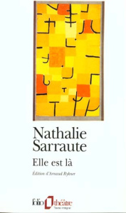 Elle est là - Sarraute Nathalie