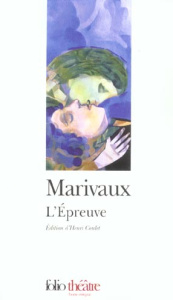 L'Epreuve - Marivaux Pierre de ; Coulet Henri