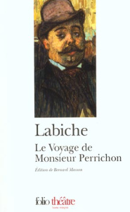 Le voyage de Monsieur Perrichon - Labiche Eugène