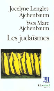 Les judaïsmes - Ajchenbaum Yves-Marc ; Lenglet-Ajchenbaum Jocelyne