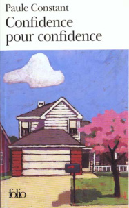 Confidence pour confidence - Constant Paule