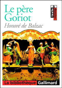Le père Goriot - Balzac Honoré de