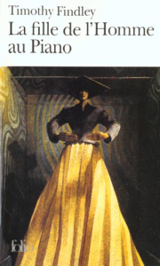La fille de l'homme au piano - Findley Timothy ; Maillet Isabelle