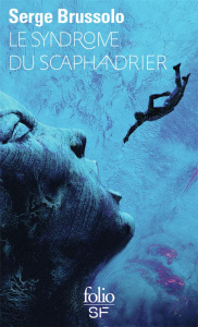 Le syndrome du scaphandrier - Brussolo Serge