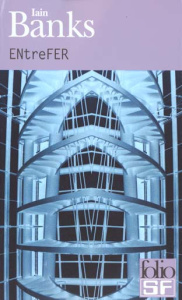 ENtreFER - Banks Iain M.