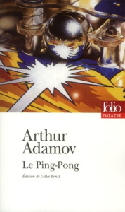 Le ping-pong - Adamov Arthur ; Ernst Gilbert
