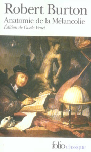 Anatomie de la Mélancolie - Burton Robert ; Venet Gisèle
