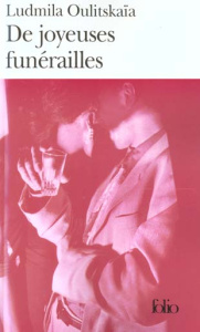 De joyeuses funérailles - Oulitskaïa Ludmila