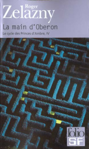 Le cycle des Princes d'Ambre Tome 4 : La main d'Oberon - Zelazny Roger