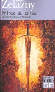 Le cycle des Princes d'Ambre Tome 10 : Prince du Chaos - Zelazny Roger
