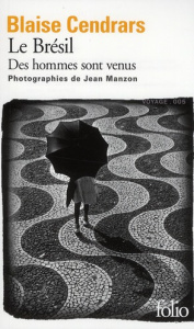 Le Brésil. Des hommes sont venus - Cendrars Blaise ; Manzon Jean