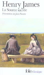La Source sacrée - James Henry ; Pavans Jean