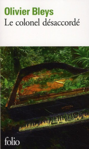 Le colonel désaccordé - Bleys Olivier