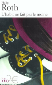 L'habit ne fait pas le moine - Roth Philip