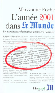L'année 2001 dans Le Monde. Les principaux événements en France et à l'étranger - Roche Maryvonne
