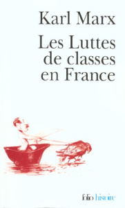 Les luttes de classes en France - Marx Karl