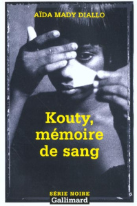 Kouty, mémoire de sang - Diallo Aïda-Mady
