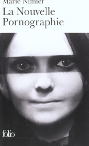 La nouvelle pornographie - Nimier Marie