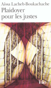 Plaidoyer pour les justes - Lacheb-Boukachache Aïssa
