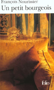 Un petit bourgeois - Nourissier François