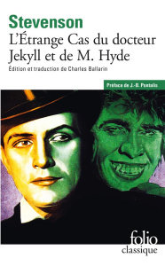 L'Etrange Cas du docteur Jekyll et de M Hyde - Stevenson Robert Louis ; Pontalis Jean-Bertrand ;