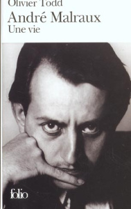 André Malraux. Une vie - Todd Olivier