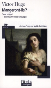 Mangeront-ils ? - Hugo Victor ; Kerlouégan François ; Barthélémy Sop