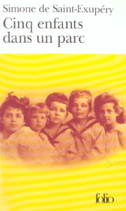 Cinq enfant dans un parc - Saint-Exupéry Simone de