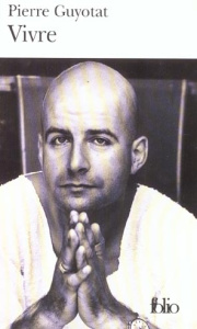 Vivre - Guyotat Pierre