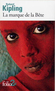 La marque de la Bête et autres nouvelles - Kipling Rudyard