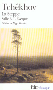 La steppe ; Salle 6 ; L'évêque - Tchékhov Anton