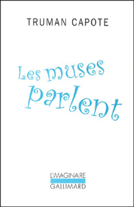 Les muses parlent - Capote Truman