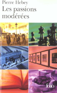 Les passions modérées - Hebey Pierre