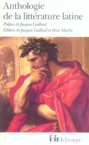 Anthologie de la littérature latine - COLLECTIFS/GAILLARD